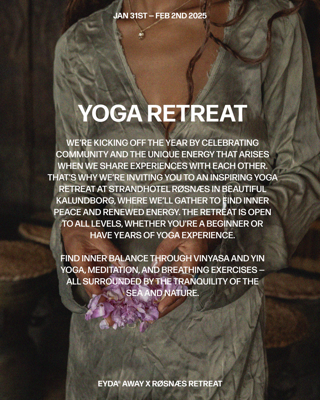 EYDA AWAY X RØSNÆS RETREAT