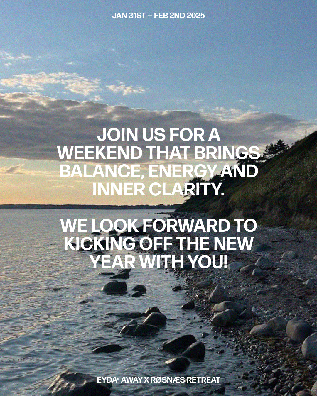 EYDA AWAY X RØSNÆS RETREAT